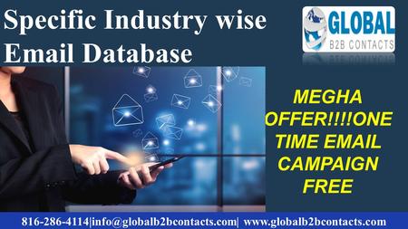 Specific Industry wise  Database MEGHA OFFER!!!!ONE TIME  CAMPAIGN FREE