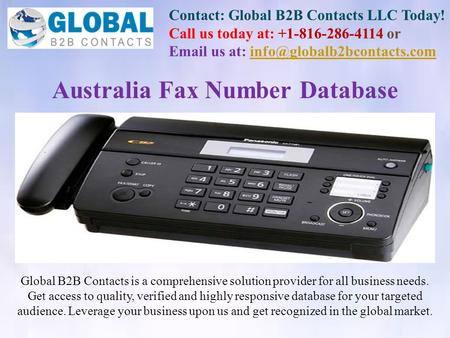 Contact: Global B2B Contacts LLC Today! Call us today at: or  us at: Global B2B.