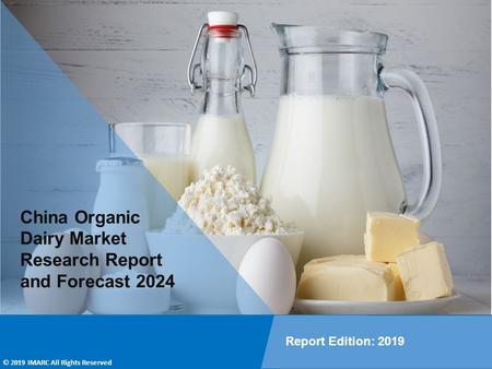 China Organic Dairy Market 2019-2024: Global Industry Overview, Sales Revenue, Demand and Opportunity
