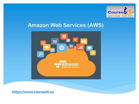 Amazon Web Services (AWS)