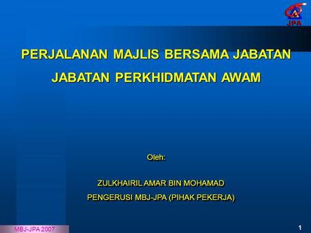 PERJALANAN MAJLIS BERSAMA JABATAN JABATAN PERKHIDMATAN AWAM