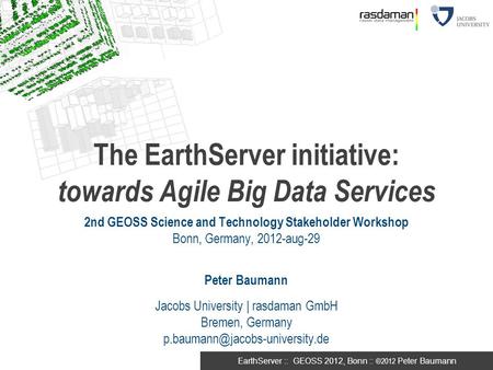 The EarthServer initiative: towards Agile Big Data Services