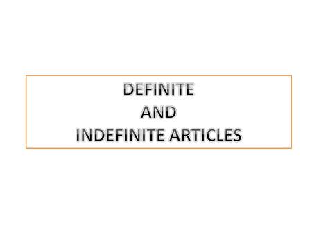 NOTE:TEACH THE KID THE DEFINITION AND MEANING OF ARTICLE.