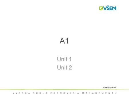 A1 Unit 1 Unit 2. Present simple Permanent, repeated action in present –I work as a teacher. –Do you work as a teacher? –I don't work as a teacher. –He.