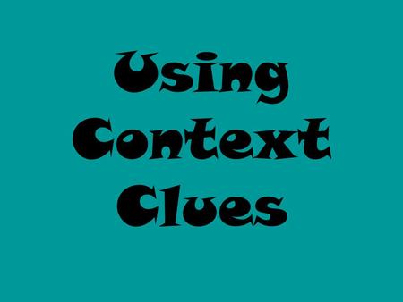 Using Context Clues. The dreary weather put me in a gloomy mood. Which of the following words is a synonym for the underlined word? happyexciting dismal.