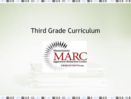 Third Grade Curriculum. Hi, I’m Max. I’m here to talk about BULLYING. Do you know what Bullying is?