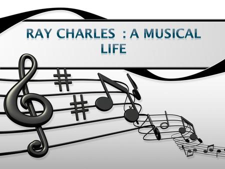 Who was Ray Charles? In 2004 Ray was voted the 10 th Greatest Artist of all time by Rolling Stone Magazine. Ray Fun Facts: 1 Ray Charles was an early.