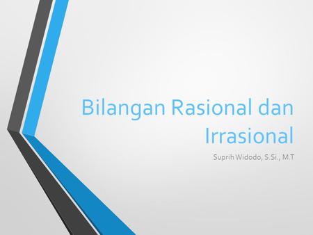 Bilangan Rasional dan Irrasional