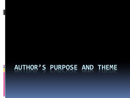  Message/Moral  Purpose  Theme  Bias  Tone  Credibility.