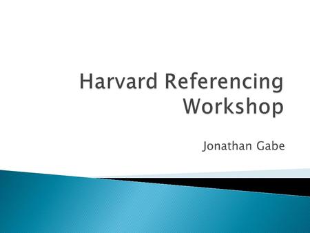 Harvard Referencing Workshop