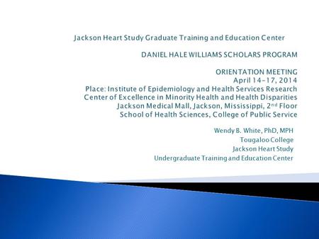 Jackson Heart Study Graduate Training and Education Center