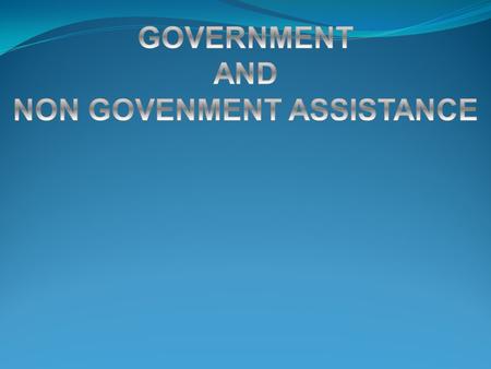 NON GOVENMENT ASSISTANCE