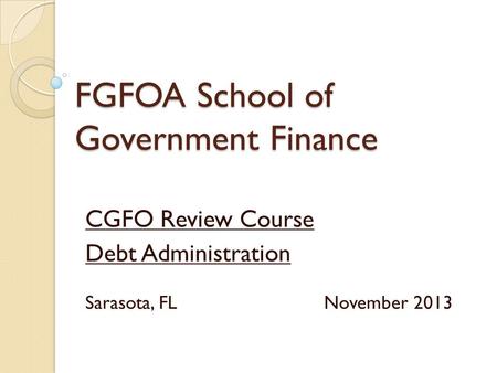 FGFOA School of Government Finance