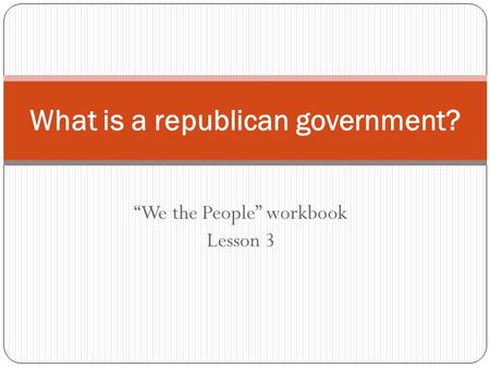 What is a republican government?