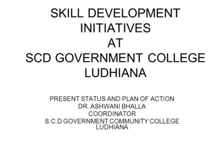 SKILL DEVELOPMENT INITIATIVES AT SCD GOVERNMENT COLLEGE LUDHIANA