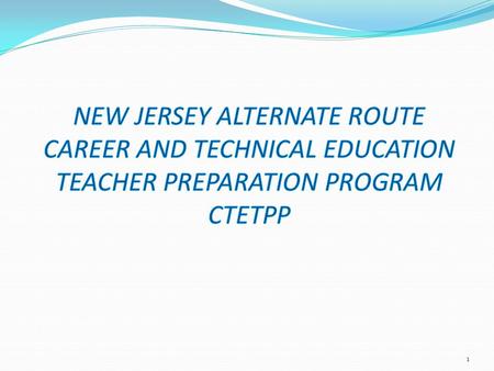 1. A non-traditional teacher education program Individuals from diverse educational, training and employment backgrounds may apply The Provisional Teacher.