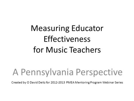 Measuring Educator Effectiveness for Music Teachers