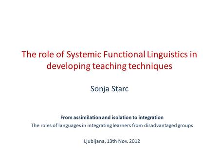 From assimilation and isolation to integration