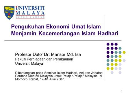 Pengukuhan Ekonomi Umat Islam Menjamin Kecemerlangan Islam Hadhari