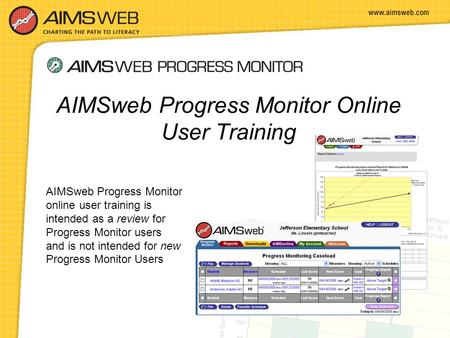 AIMSweb Progress Monitor Online User Training