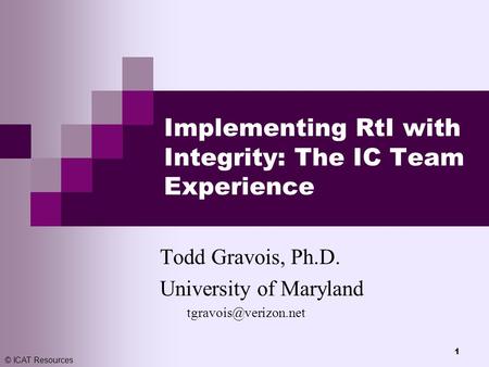 Implementing RtI with Integrity: The IC Team Experience