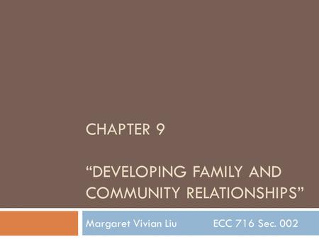 CHAPTER 9 “Developing family and community relationships”