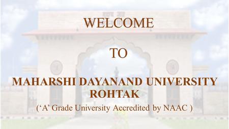 MAHARSHI DAYANAND UNIVERSITY ROHTAK