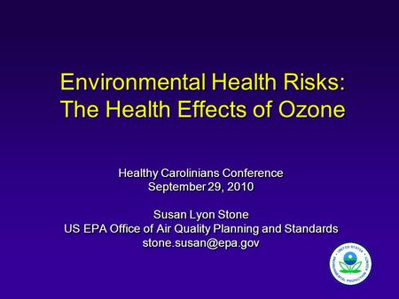 Environmental Health Risks: The Health Effects of Ozone