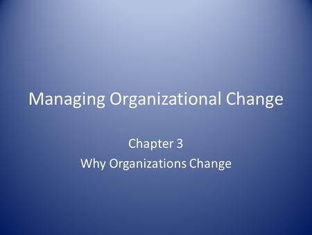 Managing Organizational Change