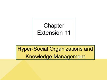 Hyper-Social Organizations and Knowledge Management