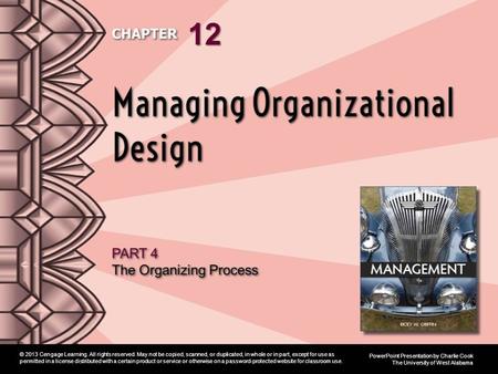 Management 11e Griffin © 2013 Cengage Learning. All rights reserved. May not be copied, scanned, or duplicated, in whole or in part, except for use as.