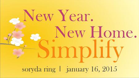 New Year. Simplify soryda ring l january 16, 2015 New Home.