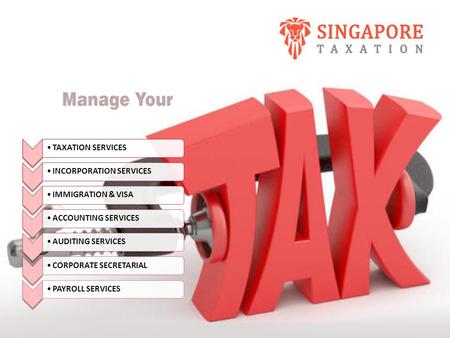 TAXATION SERVICESINCORPORATION SERVICESIMMIGRATION & VISAACCOUNTING SERVICESAUDITING SERVICESCORPORATE SECRETARIALPAYROLL SERVICES.