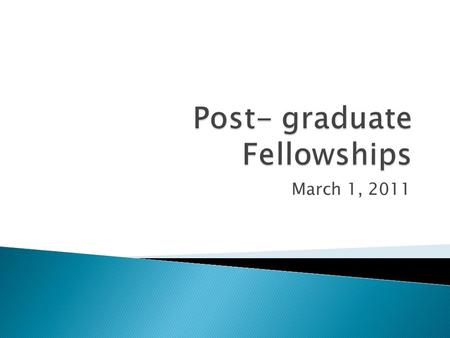 March 1, 2011.  Agency funded for a specific project  Grant made by a foundation to which individuals apply with a self-developed project  Grant made.