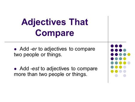 Adjectives That Compare