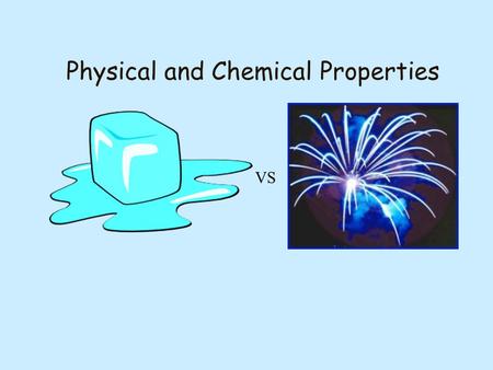 Physical and Chemical Properties