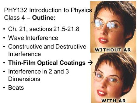 PHY132 Introduction to Physics II Class 4 – Outline: