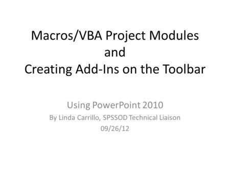 Macros/VBA Project Modules and Creating Add-Ins on the Toolbar