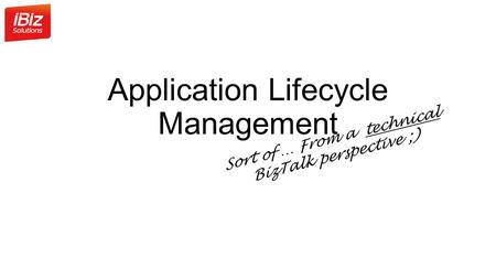 Application Lifecycle Management