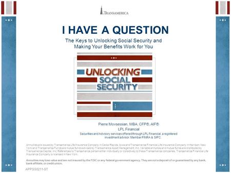 Pierre Movsessian, MBA, CFP®, AIF® LPL Financial Securities and Advisory services offered through LPL Financial, a registered investment advisor. Member.