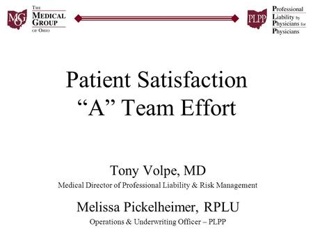 Patient Satisfaction “A” Team Effort