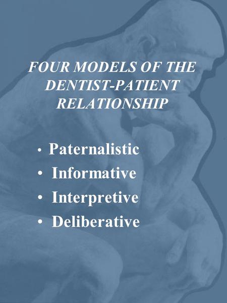 FOUR MODELS OF THE DENTIST-PATIENT RELATIONSHIP