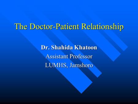 The Doctor-Patient Relationship