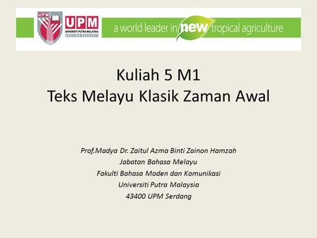 Kuliah 5 M1 Teks Melayu Klasik Zaman Awal