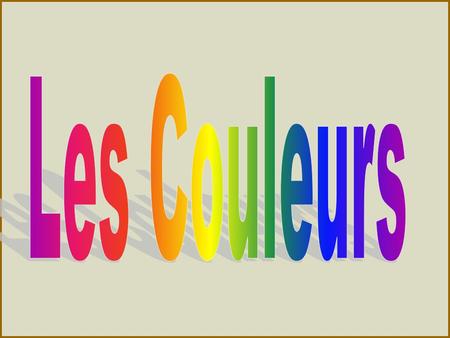 Les Couleurs.