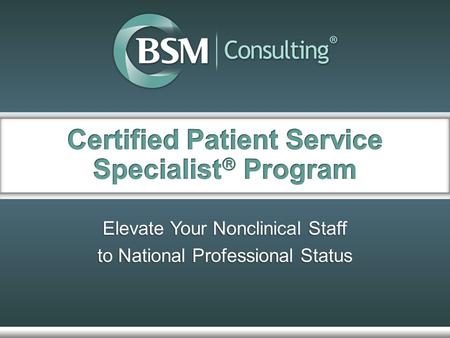 Elevate Your Nonclinical Staff to National Professional Status.