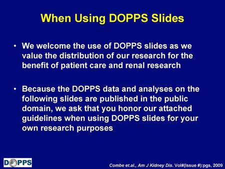 When Using DOPPS Slides. DOPPS Slide Use Guidelines.