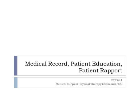 Medical Record, Patient Education, Patient Rapport