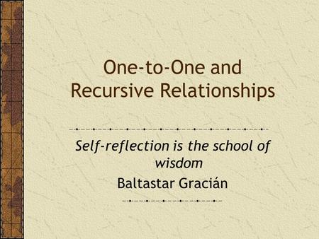 One-to-One and Recursive Relationships