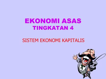 EKONOMI ASAS TINGKATAN 4